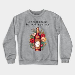 Sip Back and Enjoy the 'Pour-fect' Moment Crewneck Sweatshirt